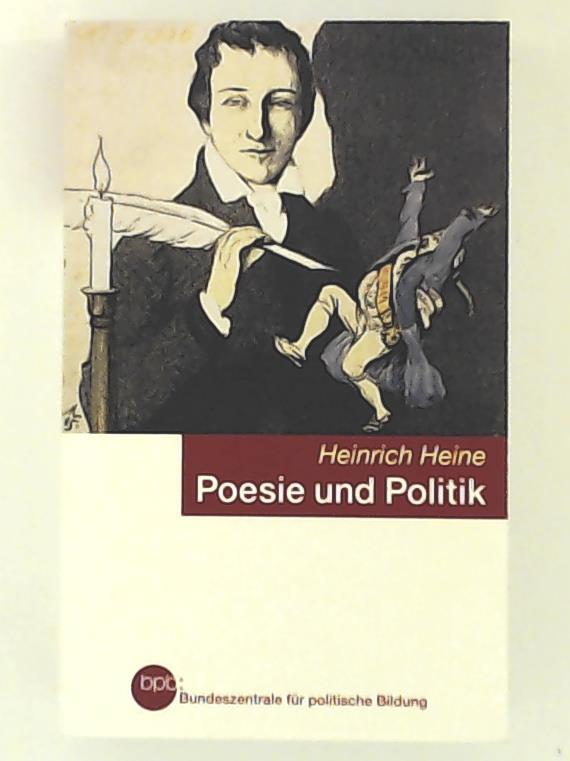 Poesie und Politik - Heinrich Heine