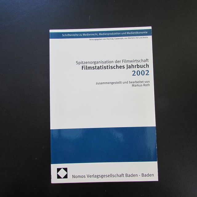 Filmstatistisches Jahrbuch 2002  1. Auflage - Roth, Markus