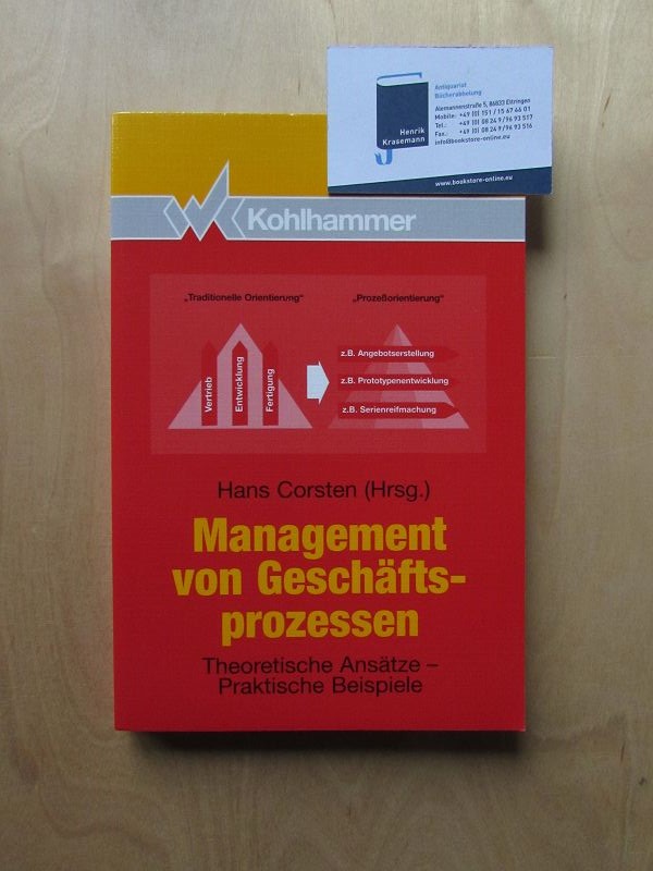 Management von Geschäftsprozessen - Theoretische Ansätze, praktische Beispiele  Auflage nicht ersichtlich - Corsten, Hans