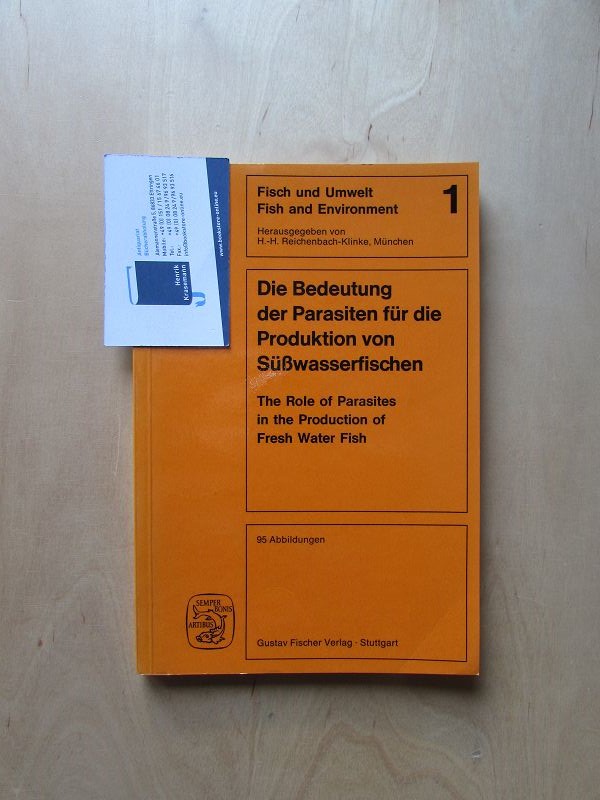 Die Bedeutung der Parasiten für die Produktion von Süsswasserfischen - Heft 1 (von H.H. Reichenbach signiert)  Auflage aus dem Buch nicht ersichtlich - Reichenbach-Klinke, H.-H., W. Ahne M. Bohl u. a.