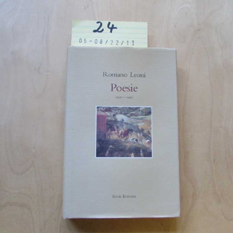 Poesie (1950-1995)  1. Edizione - Leoni, Romano