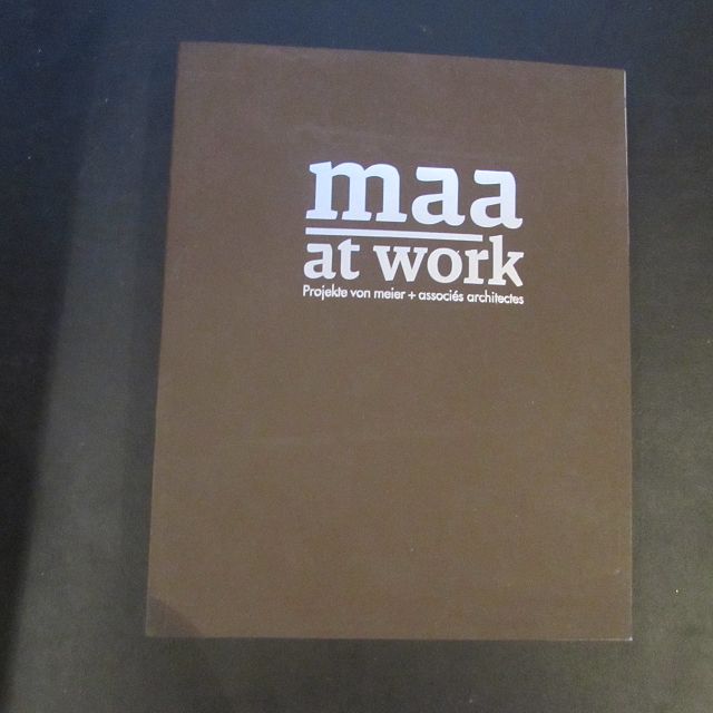 Maa at work - Projekte von meier + associés architectes  Auflage aus dem Buch nicht ersichtlich - Hafliger, Toni und Martin Schuler