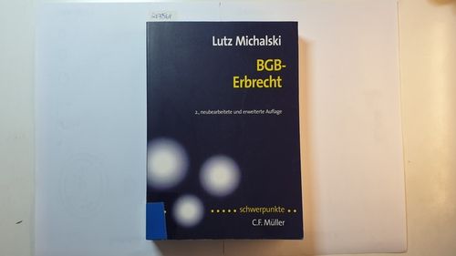 BGB - Erbrecht  2., neubearb. und erw. Aufl. - Michalski, Lutz
