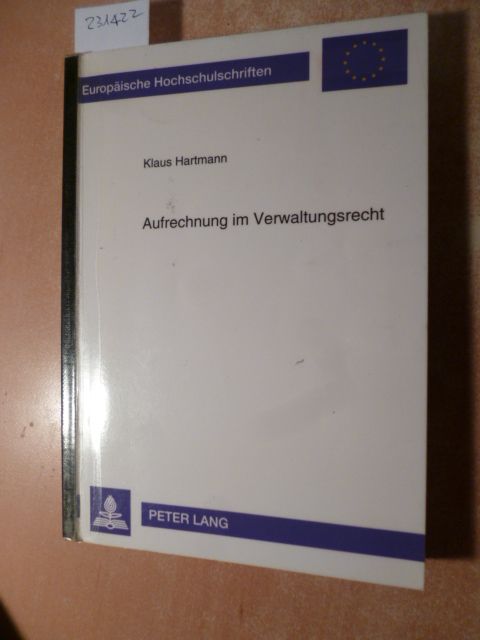 Aufrechnung im Verwaltungsrecht - Hartmann, Klaus