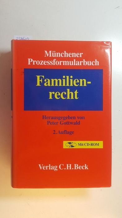 Münchener Prozessformularbuch, Bd. 3., Familienrecht, Mit CD-ROM  2. Aufl. - Gottwald, Peter [Hrsg.] ; Bergschneider, Ludwig