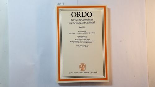 ORDO - Jahrbuch für die Ordnung von Wirtschaft und Gesellschaft, Band 34 - Eucken, Walter und Franz Böhm