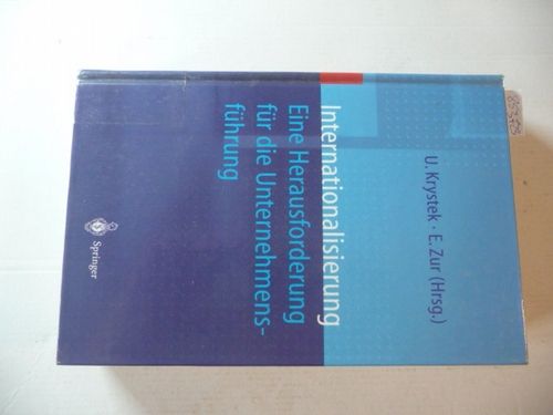 Internationalisierung : eine Herausforderung für die Unternehmensführung - Krystek, Ulrich [Hrsg.] ; Zur, Eberhard