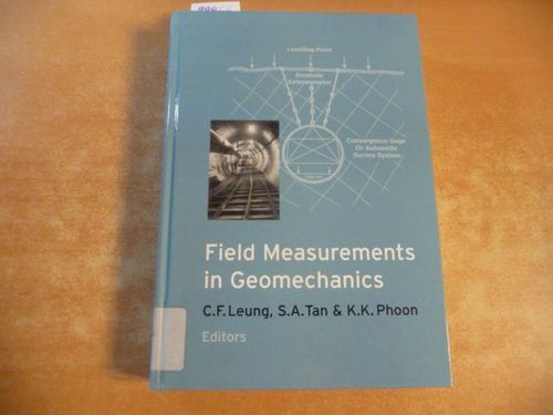 Field Measurements in Geomechanics: Proceedings of the 5th international symposium FMGM99, Singapore, 1-3 December 1999 - Leung, C.F. Tan, S.A. Phoon, K.K.