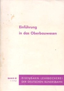 Einführung in das Oberbauwesen  6., überarb. Aufl. - Schramm, Gerhard