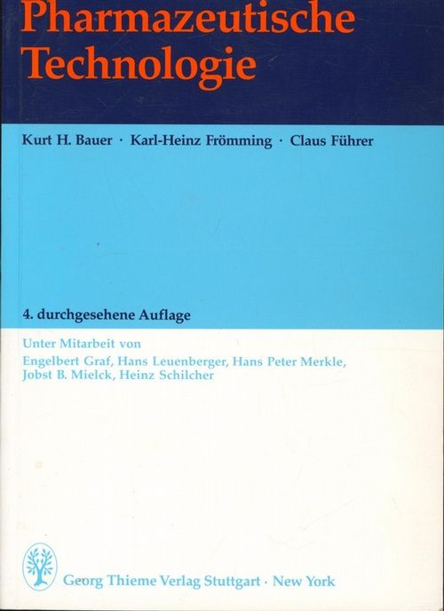 Pharmazeutische Technologie - Kurt H. Bauer / Karl-Heinz Frömming / Claus Führer