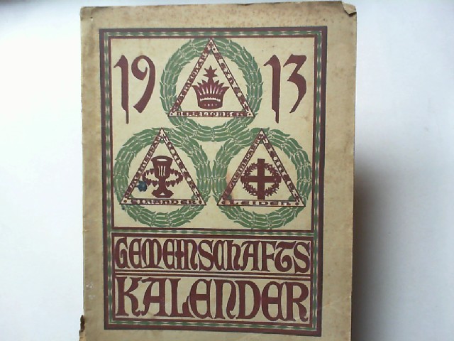   Gemeinschafts-Kalender 1913 [Gemeinschaftskalender]. Herausgegeben vom Gemeinschaftsverein in Schleswig-Holstein e.V. 