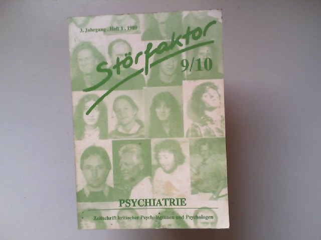 Birbaumer, Andrea  u.a. (Hg.):  Strfaktor - Zeitschrift kritischer Psychologinnen und Psychologen. 3. Jahrgang Heft 1. 1989: Psychiatrie. 
