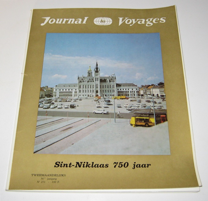 Journal de Voyages:  Journal de Voyages: Sint-Niklaas 750 jaar. Tweemaandelijks. 36ste jaargang. No 271. 