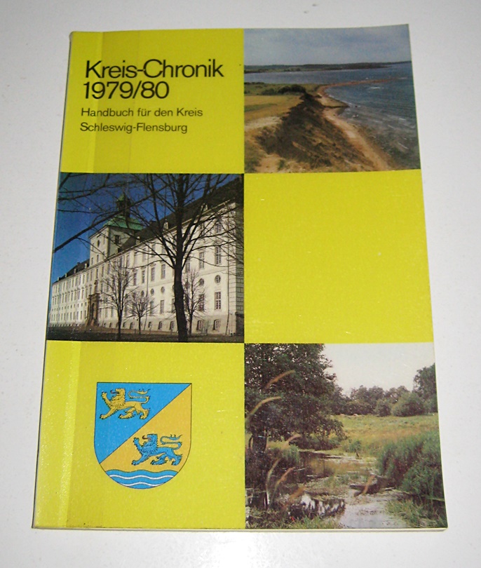 Flensburger Zeitungsverlag und Kreisverwaltung Schleswig-Flensburg (Hrsg.):  Kreis-Chronik 1979/80. Handbuch fr den Kreis Schleswig-Flensburg. 