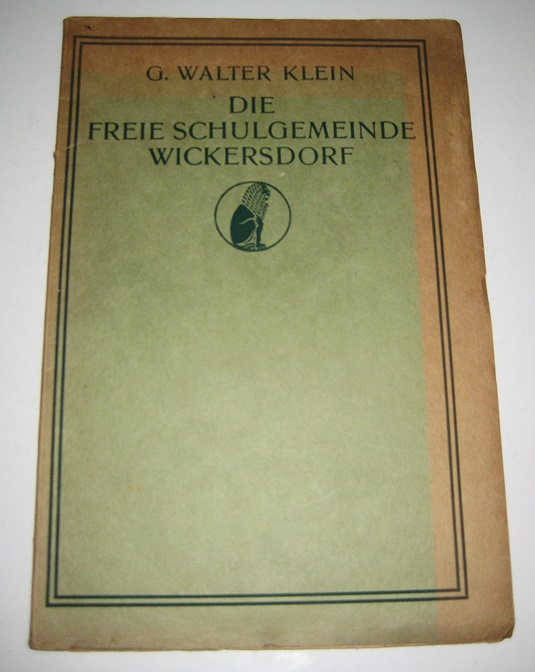 Klein, G. Walter:  Die freie Schulgemeinde Wickersdorf. Ein soziologischer Versuch. 