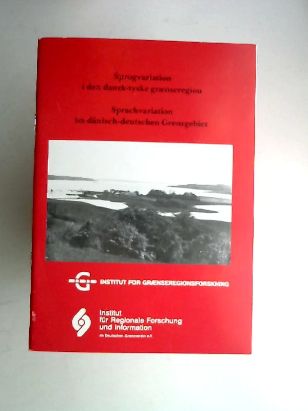 o.A:  Sprachvariation im dnisch-deutschen Grenzgebiet. Sprogvariation i den dansk-tyske grnseregion. Konferancerapport Tagungsbericht 24. - 25. September 1987. Kalv. 