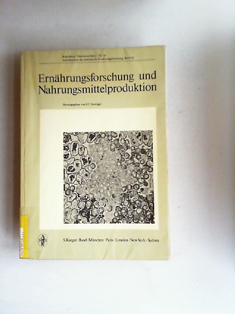 Somogyi, J.C. (Hg.):  Ernhrungsforschung und Nahrungsmittelproduktion. [Bibliotheca 