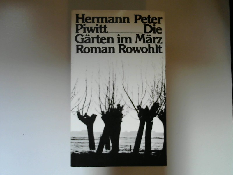 Piwitt, Hermann Peter:  Die Grten im Mrz. 