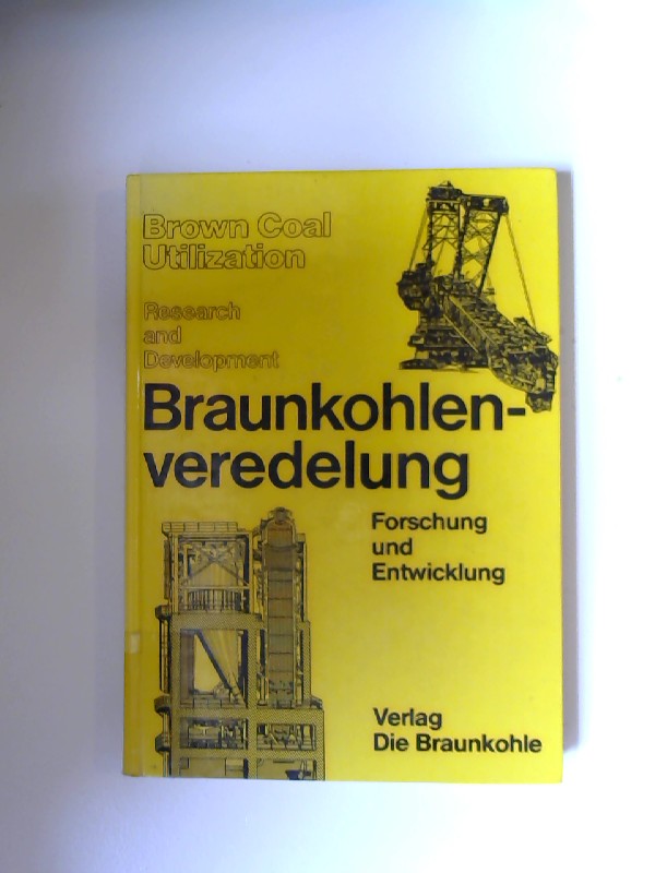 Speich, P., D. Schwirten E. Petzold u. a.:  Braunkohlenveredelung : Forschung und Entwicklung = Brown Coal Utilization : Research and Development. Hrsg.: Rheinische Braunkohlenwerke AG, Kln 