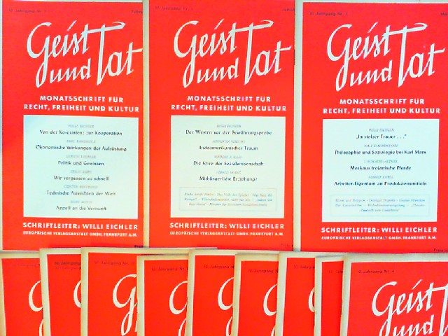 Eichler, Willi (Schriftleiter):  Geist und Tat. Monatsschrift fr Recht, Freiheit und Kultur - 10. Jahrgang 1955 vollstndig 12 Hefte zusammen. 