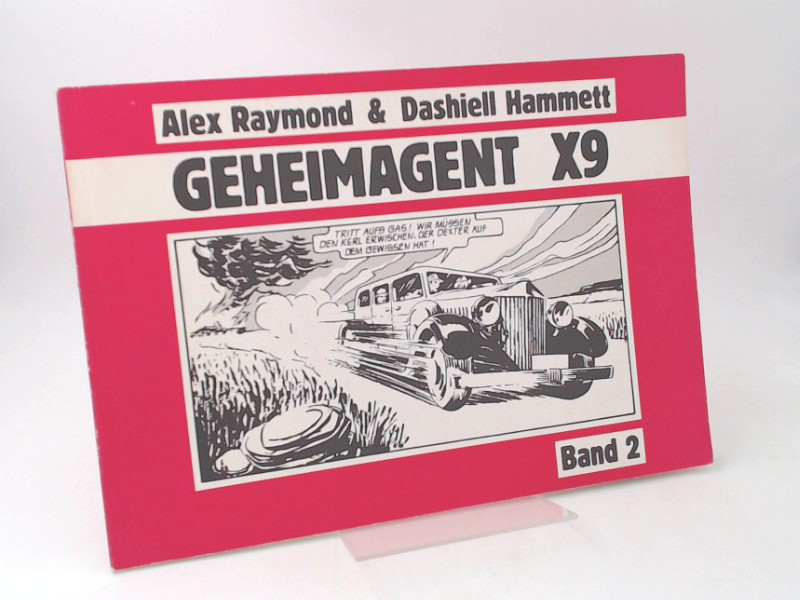 Hammett, Dashiell, Leslie Charteris and Alex Raymond:  Secret Agent X-9. Band 2. 