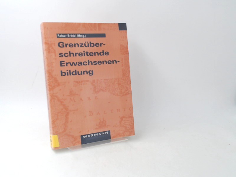 Brdel, Rainer (Herausgeber):  Grenzberschreitende Erwachsenenbildung. 