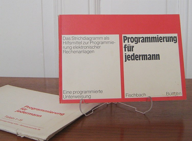 Fischbach, Franz und Peter Bttgen:  Programmierung fr jedermann. Das Strichdiagramm als Hilfsmittel zur Programmierung elektronischer Rechenanlagen. Eine programmierte Unterweisung + Tafeln 1 - 11. 
