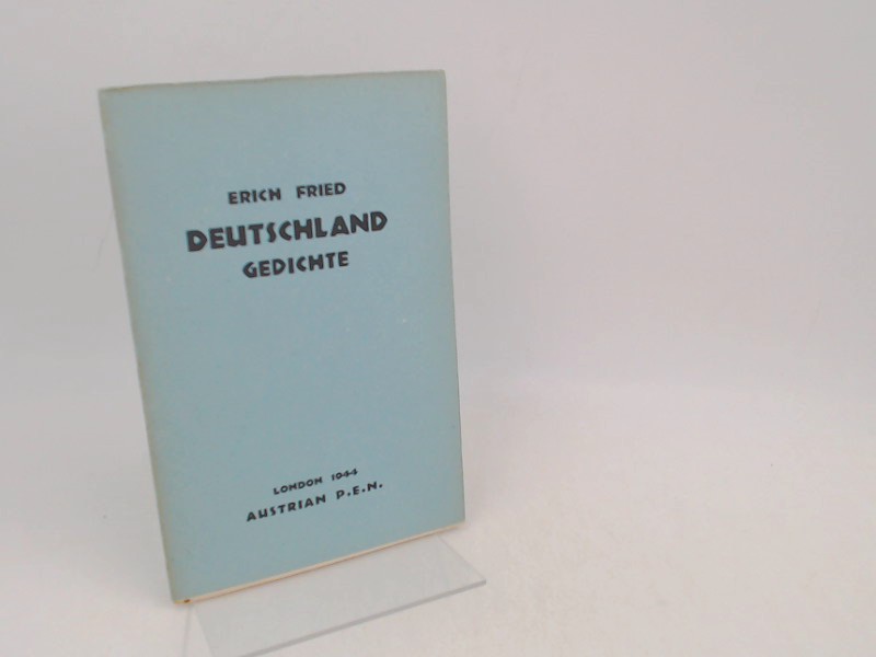 Fried, Erich:  Deutschland. Gedichte. 