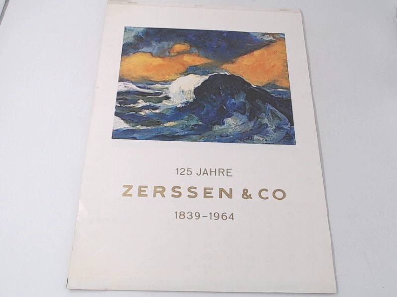 Zerssen & Co:  125 Jahre Zerssen & Co 1839-1964. Kalender fr das Jahr 1964 mit Drucken nach Originalgemlden von Emil Nolde. 
