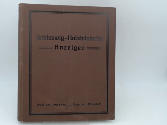 Tiemann und Lders (Red.):  Schleswig-Holsteinische Anzeigen fr das Jahr 1919. Neue Folge. 83. Jahrgang. Vollstndig in 24 Heften, in einem Band zusammengebunden. 