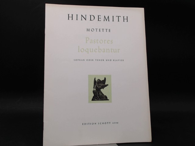 Hindemith, Paul:  Paul Hindemith (1895-1963). Pastores loquebantur. Motette fr Sopran oder Tenor und Klavier. (Lukas 2, 15-20) 
