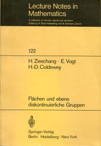 Flächen und ebene diskontinuierliche Gruppen. - Zieschang, Heiner/Vogt, Elmar/Coldewey, H.-D.