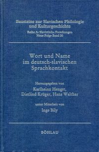 Wort und Name im deutsch-slavischen Sprachkontakt Ernst Eichler, von seinen Schülern und Freunden. - Hengst, Karlheinz u.a. (Hg.)