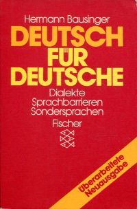 Deutsch für Deutsche: Dialekte, Sprachbarrieren, Sondersprachen
