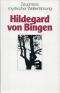 Hildegard von Bingen. - Heinrich Schipperges