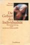 Die Geburt der Individualität. Menschwerdung und moderne Geburtshilfe. - Werner Hassauer
