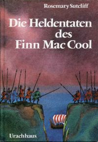 Die Heldentaten des Finn Mac Cool. - Sutcliff, Rosemary