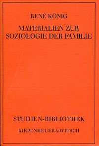 Materialien zur Soziologie der Familie. - König, René
