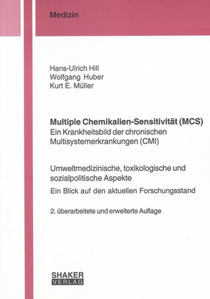 Multiple Chemikalien-Sensitivität (MCS) - Hill, Hans-Ulrich, Wolfgang Huber Kurt E. Müller u. a.
