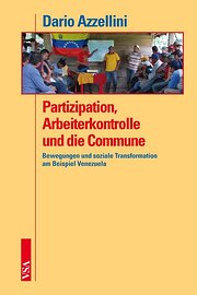 Partizipation, Arbeiterkontrolle und die Commune - Dario Azzelini