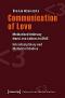 Wyss, Communication o. Love\*  1., Aufl. - Eva L. Wyss