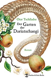 Der Garten der Dariatschangi: Roman