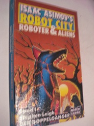 Der Doppelgänger Isaac Asimov's Robot City Roboter & Aliens Band 1 - Leigh, Stephen