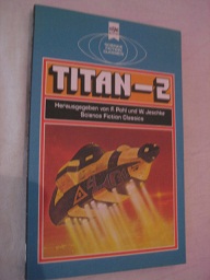 Titan 2 - Pohl, Frederik und Wolfgang Jeschke