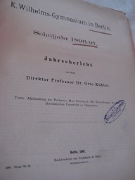 K.Wilhelms-Gymnasium in Berlin Schuljahr 1896/96 Jahresbericht - Kübler, Otto, Prof., Dr.