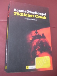 Tödlicher Crash Kriminalroman - MacDougal, Bonnie