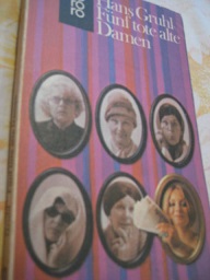 Fünf tote alte Damen Roman mit 25 Illustrationen von Dietrich Lange - Gruhl, Hans