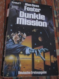 Dunkle Mission Science Fiction-Roman EA - Foster, Alan Dean