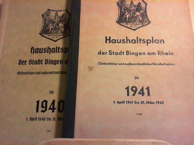  Haushaltsplan der Stadt Bingen am Rhein. (Ordentlicher und auerordentlicher Haushaltsplan) fr das Jahr 1940 (1. April 1940 bis 31. Mrz 1941) //..// ... fr Jahr 1941 (1. April 1941 bis 31. Mrz 1942). Zwei Bcher.