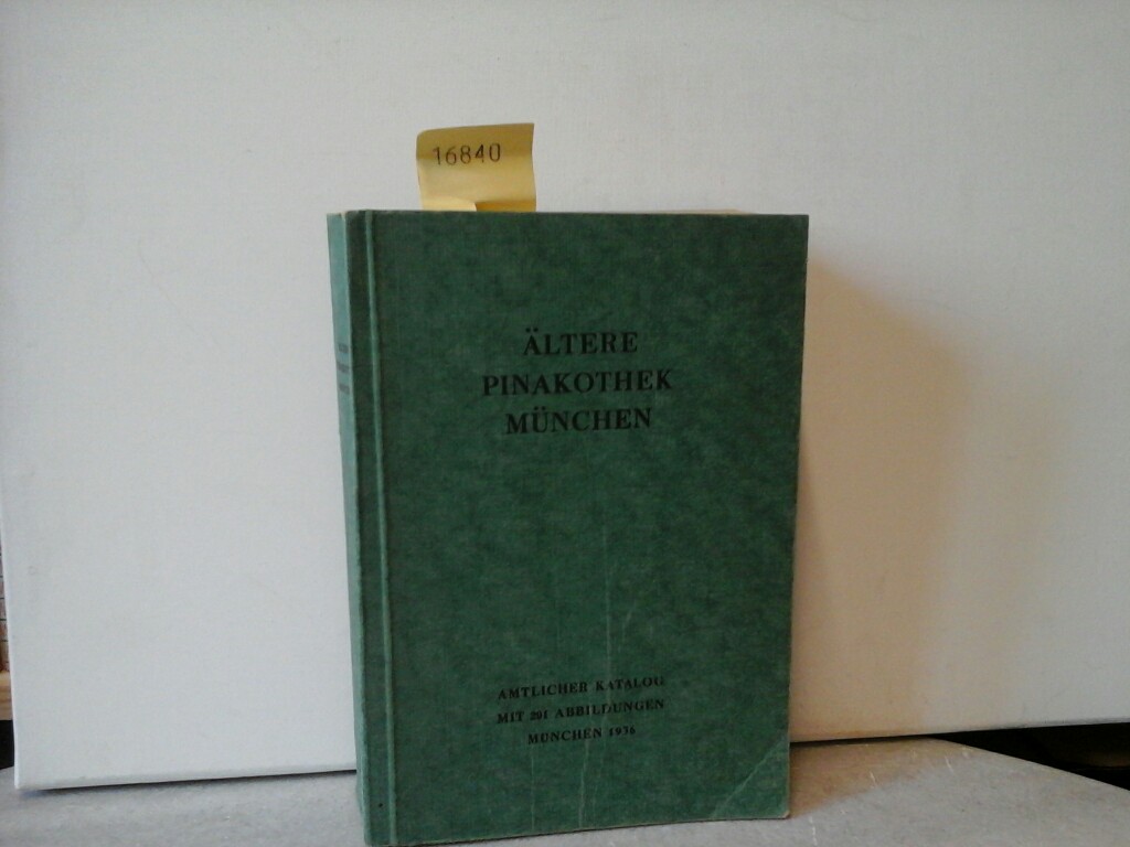  LTERE PINAKOTHEK MNCHEN. Amtlicher Katalog. 18. Auflage.